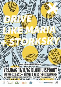 Drive Like Maria + Storksky [UITVERKOCHT]